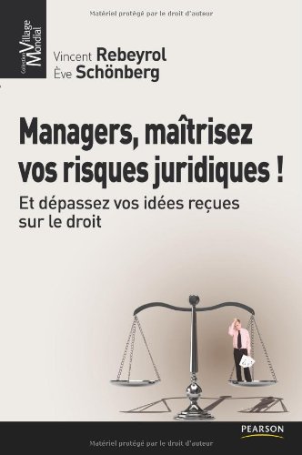 Managers, maîtrisez vos risques juridiques !