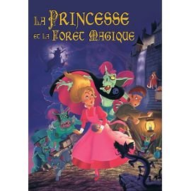 La Princesse Et La Foret Magique