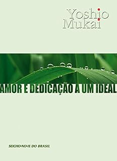 Livro Amor e dedicação a um ideal