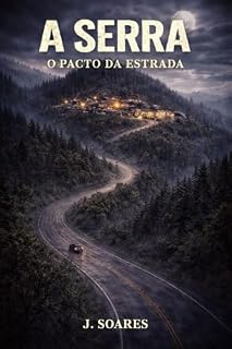 Livro A serra: O pacto da estrada