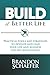 Build A Better Life: Practical Tools and Strategies to Develop and Lead Your Life and Business the Way Jesus Would by Brandon Schaefer