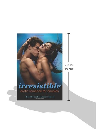 Irresistible: Erotic Romance for Couples