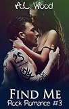 Find Me (Rock Romance Book 3)