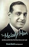 The Melody Man: Joe Davis and the New York Music Scene, 1916-1978 (American Made Music Series) by Bruce Bastin, Kip Lornell