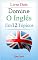 Livro Domine o Inglês em 12 Tópicos: Livro Dois: Mais de 200 palavras intermediárias e frases explicadas