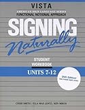 Signing Naturally (Units 7-12), Ken Mikos Cheri Smith Ella Mae Lentz, 1581212151