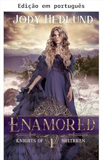 Livro Enamorados (Cavaleiros da Irmandade Livro 1)