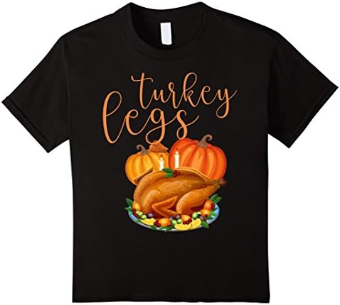Kids Turkey Legs T-Shirt Funny Thanksgiving Or Turkey Day TShirt 6 Black