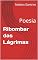 Livro Ribombar das Lágrimas: Poesia