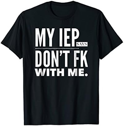 My IEP Says Tshirt Merch Best Seller Tshirt