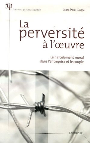 La  perversité à l'oeuvre