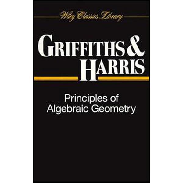 Principles of Algebraic Geometry (Pure and Applied Mathematics) 1
