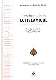 Les buts de la loi islamique : Maqâsid al-shar'îa al-islâmiyya by 