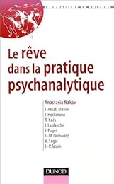 Le  rêve dans la pratique psychanalytique