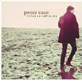 Peter Case Paradise Etc