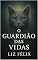 Livro O Guardião das Vidas