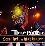 Disco de Deep Purple: «Come Hell Or High Water» (Anverso) Disco de Deep Purple: «Come Hell Or High Water» (Anverso)
