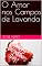 Livro O Amor nos Campos de Lavanda