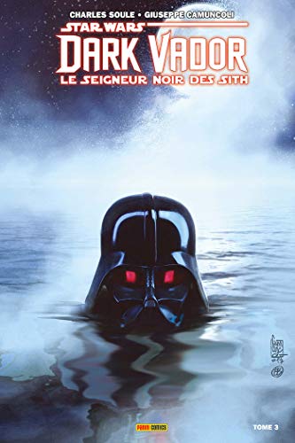 Dark Vador : Le Seigneur Noir des Sith T03 (PAN.ST.WAR.100%) (French Edition) by Charles Soule, Giuseppe Camuncoli