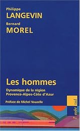 Les  hommes, dynamique de la région Provence-Alpes-Côte d'Azur