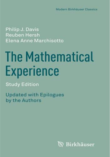 The Mathematical Experience, Study Edition (Modern Birkhäuser Classics)