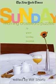 The New York Times Sunday Morning Crossword Puzzles: 75 Giant Sunday Puzzles: The New York Times