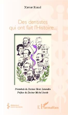 Amazoncom Des Dentistes Qui Ont Fait Lhistoire French - 