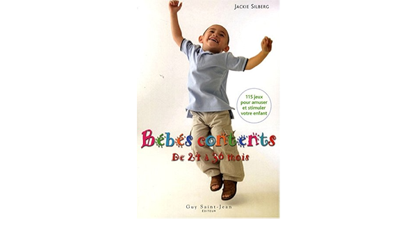 Bebes Contents De 24 A 36 Mois Jackie Silberg Amazon Com Books