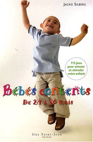 Bebes Contents De 24 A 36 Mois Jackie Silberg Amazon Com Books