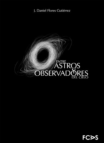 Amazoncom Entre Astros Y Observadores Del Cielo - 