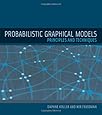 Probabilistic Graphical Models: Principles and Techniques (Adaptive Computation and Machine Learning series)