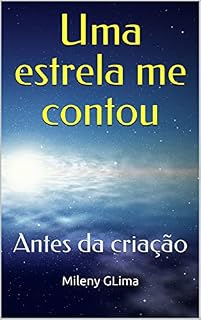Livro Uma estrela me contou: Antes da criação