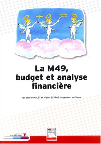La  M 49, budget et analyse financière