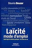 Laïcité, mode d'emploi: Cadre légal et solutions pratiques : 42 études de cas. (Efficacité du Manager) (French Edition) by 