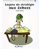 LeÃ§ons de stratÃ©gie aux Ã©checs by 