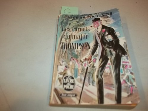Les Carnets Du Major W. Marmaduke Thompson - Decouverte De La France Et Des Francais