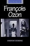 François Ozon (French Film Directors Series) by