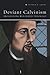 Deviant Calvinism: Broadening Reformed Theology by Oliver D. Crisp
