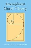 Exemplarist Moral Theory