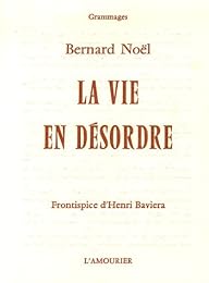 La  vie en désordre