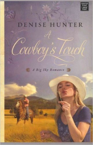A Cowboy's Touch (LARGE PRINT) (A Big Sky Romance) 161129505X Book Cover