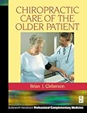 Chiropractic Care of the Older Patient, , 0750647299