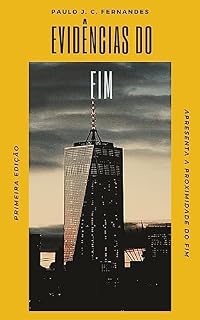 Livro EVIDÊNCIAS DO FIM: PRIMEIRA EDIÇÃO