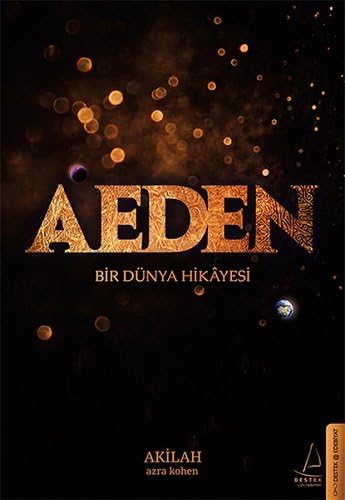 Aeden: Bir Dünya Hikayesi (Turkish) Paperback – 2 Dec. 2016
