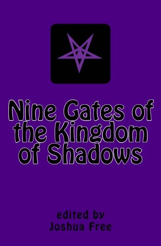 Nine Gates of the Kingdom of Shadows: Lost Books of the Necronomicon (Amethyst Edition)