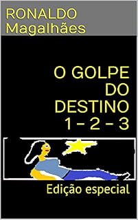 Livro O GOLPE DO DESTINO 1 - 2 - 3: Edição especial