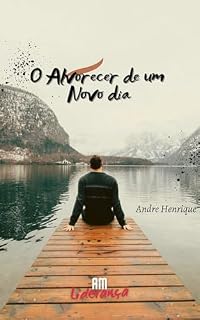 Livro O Alvorecer de um Novo Dia