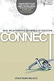 Connect: Real Relationships in a World of Isolation (Youth Specialties (Paperback)) by Jonathan McKee