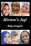 Miriam's Joy! by Betty Arrigotti