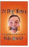 21 Dog Years: A Cube Dweller's Tale cover
